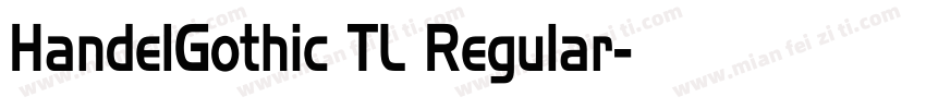 HandelGothic TL Regular字体转换